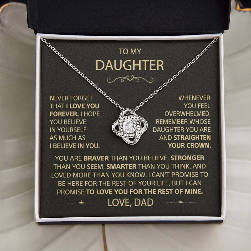 To my Daughter - Never forget that I love you, Dad