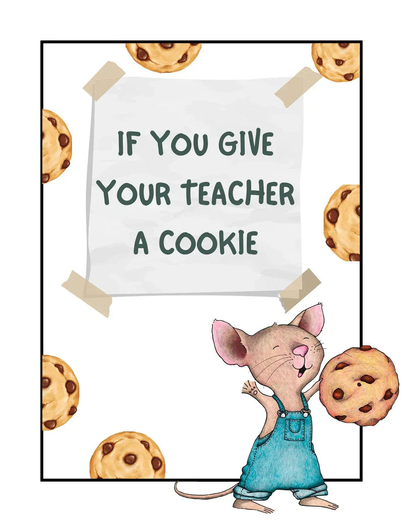 "IF YOU GIVE YOUR TEACHER A COOKIE" 🍪Book